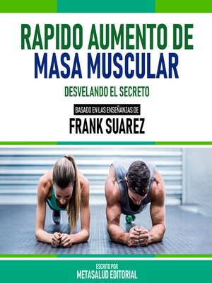 cover image of Rapido Aumento De Masa Muscular--Basado En Las Enseñanzas De Frank Suarez